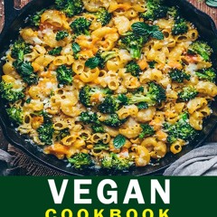 (⚡READ⚡) Vegan Cookbook: 200+ Easy and Delicious Low Carb Vegan Recipes