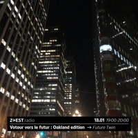 Soundcloud podcast image for Votour vers le futur : Oakland edition avec Future Twin 