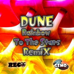 Dune - Rainbow To The Stars (GZMO & RECO Remix)