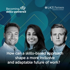 How can a skills-based approach shape a more inclusive and adaptable future of work?
