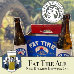 Fat Tire by New Belgium Brewing Co. | Mainstream May Episode 2 - A Beer with Atlas 244