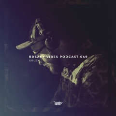 Breaky Vibes Podcast 049 - GULEK