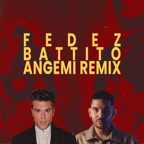 Fedez - Battito (ANGEMI Remix)