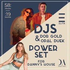 Dor Gold & Opal Duek - Power Set For Danny's House