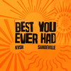 Best You Ever Had - KVSH, Sandeville