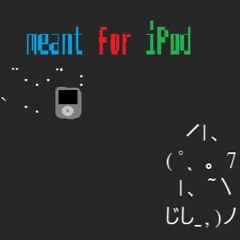 meant for ipod