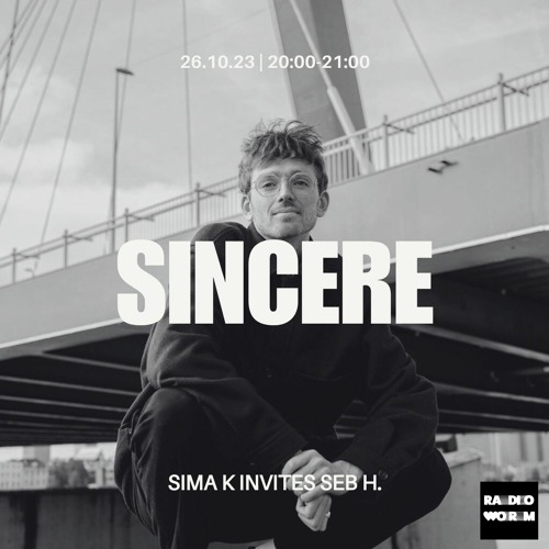 sincere #2 Sima K Invites Seb H at Radio WORM - UKG & Bassline