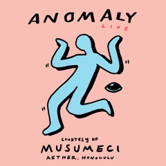 Anomaly Live Courtesy Of Musumeci At Aether, Honolulu 18.10.2023