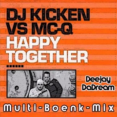 Dj Kicken - Happy Boenk Together (Deejay DaDream Multi Boenk Mix)