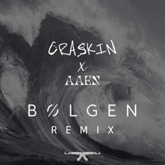 Bølgen (CRASKIN x AAEN REMIX)