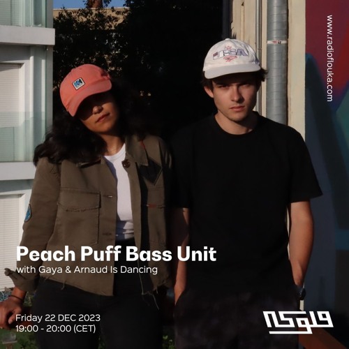 Peach Puff Bass Unit w/ Gaya & Arnaud is Dancing - 09/01/2024
