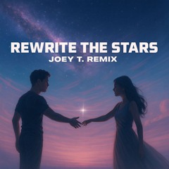 Zac Efron & Zendaya - Rewrite The Stars (Joey T. Remix)