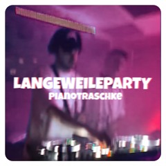 Langeweile @  Weltcafe 20.12.25 w/ Pianotraschke