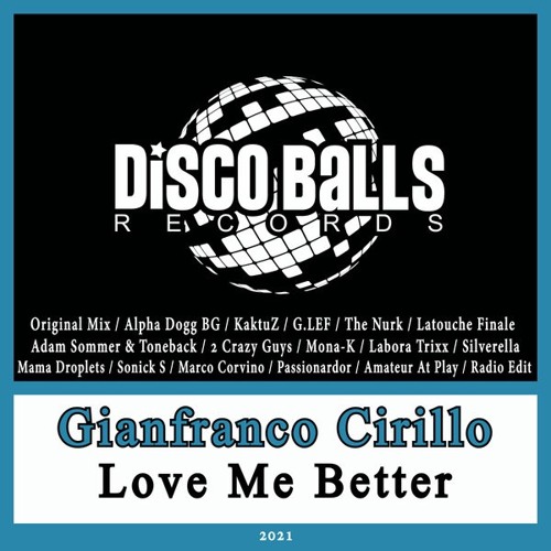 Gianfranco Cirillo - Love Me Better (The Nurk Remix)[Disco Balls Records]