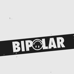 #BIPOLAR
