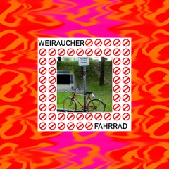 WEIRAUCHER ---- FAHRRAD *prod by. yungspooky*
