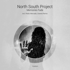 PREMIERE: North South Project - Memories Fade (Pedro Mercado Remix) [Tanzgemeinschaft]