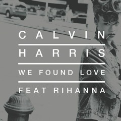 Rihanna - We Found Love ft. Calvin Harris (Kortmand Remix 2021)