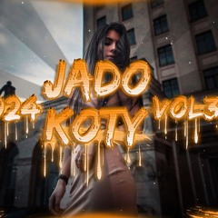 ❤️ JADO KOTY 2024 VOL.3 DJ BarTusi ❤️