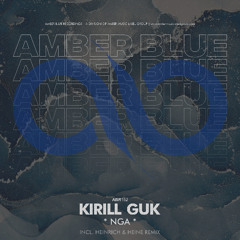 Kirill Guk - Nga (Heinrich & Heine Remix)
