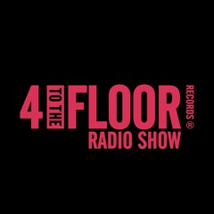 4 To The Floor Radio Show Ep 30 presented by Seamus Haji