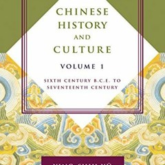 [Read] EBOOK EPUB KINDLE PDF Chinese History and Culture: Sixth Century B.C.E. to Seventeenth Centur