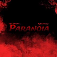 Paranoia (feat. PKMkashbaby)