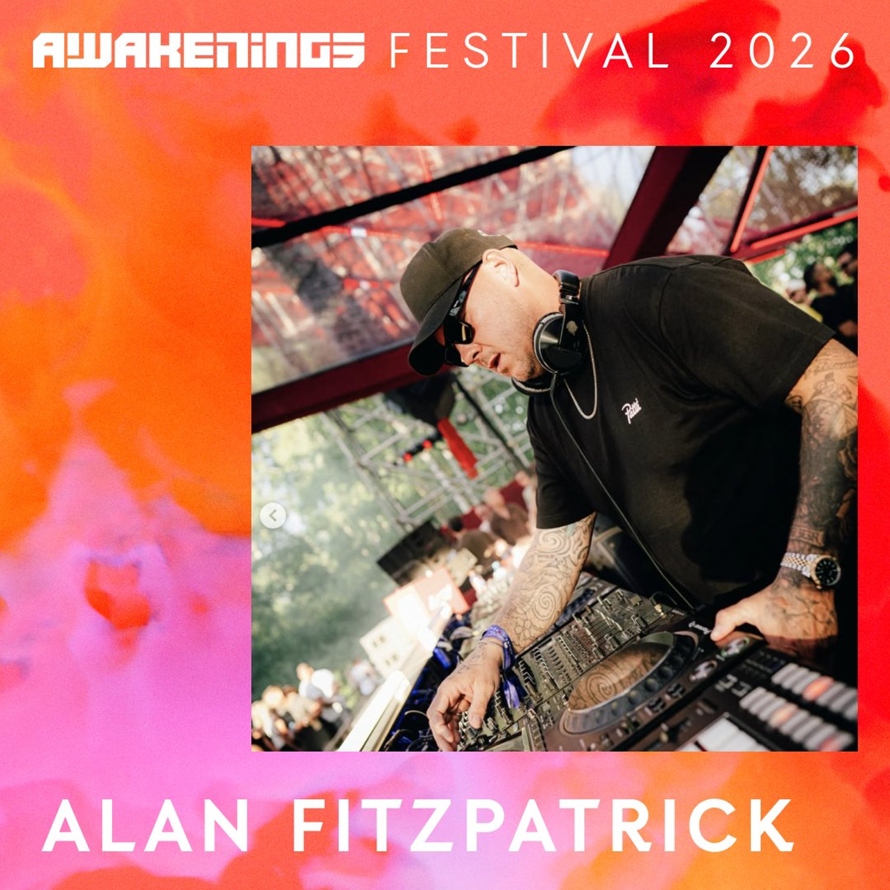 Alan Fitzpatrick - Awakenings Festival 2026 episode artwork