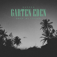 LLUISA, CallEm - Garten Eden