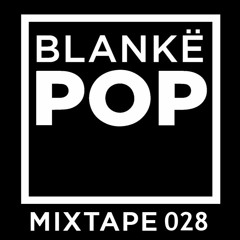 Blank POP Mixtape 028 - Jack Hardmen