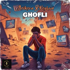 Arikson X Keyhan - GHofli (EDM Version)