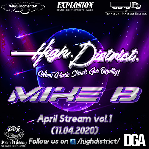 High District! April Stream vol.1 by Mike B(11.04.2020)