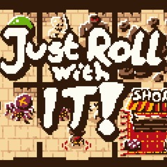 (GameJam Music) Mufaya - Just Roll With It! Main Theme [OST]