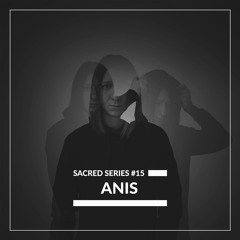 Sacred Series #15: ANIS