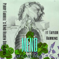 Mend (Acoustic) [feat. Taylor Hawkins & Etty Lau Farrell]