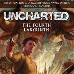 DOWNLOAD [PDF] Uncharted The Fourth Labyrinth