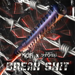 MICARI X SHASHOU - BREAK SHIT [2.4K FOLLOWERS FREE DL]