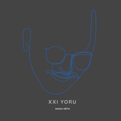 Yoru - MASA NÉTA XXI