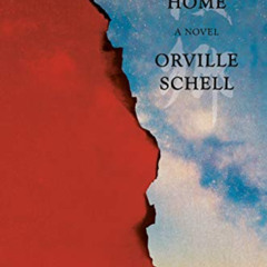 GET EBOOK ✉️ My Old Home: A Novel of Exile by  Orville Schell PDF EBOOK EPUB KINDLE