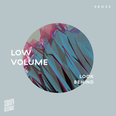 Low Volume - Look Behind (Nhar Remix)