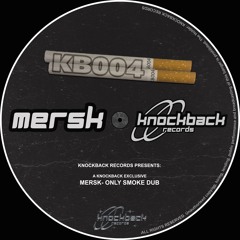 [FREE DL] Only Smoke Dub - Mersk