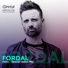 Fordal Helix Mix - Special Guest Mix @ GWM Radio
