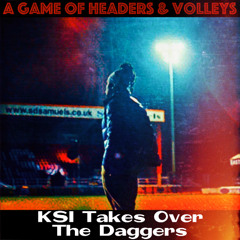 KSI Takes Over The Daggers