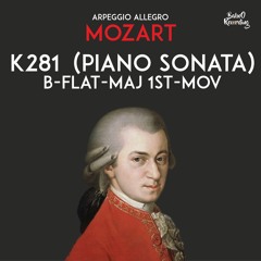 MOZART - K281 B - Flat - Maj 1st - Mov [Piano Sonata] FREE CLASSICAL MUSIC