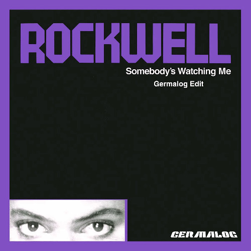 Rockwell - Somebodys Watching me (Germalog Edit) [FREE DL]