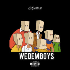 WE DEM BOYZ