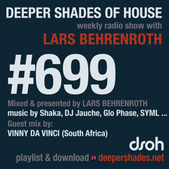 DSOH #699 Deeper Shades Of House w/ guest mix by VINNY DA VINCI