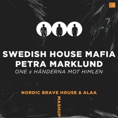 SHM vs. Petra Marklund - One x Händerna Mot Himlen (Nordic Brave House & Alaa Mashup)