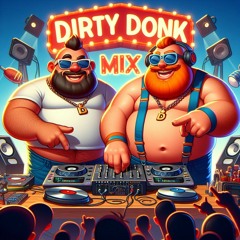 Dirty Donk DJs - Production Mix