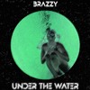 Brazzy - Under The Water